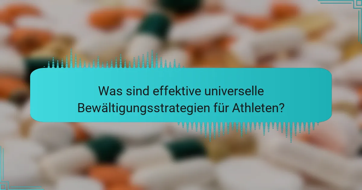 Was sind effektive universelle Bewältigungsstrategien für Athleten?